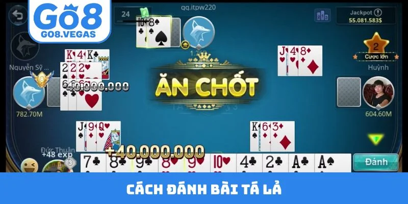 Cách đánh bài tá lả